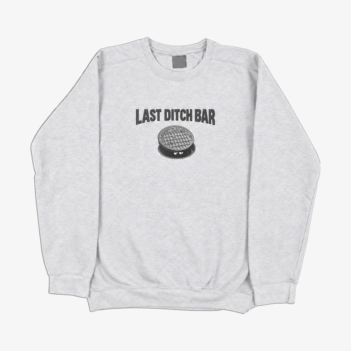 Last Ditch Crewneck